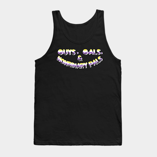 Guys, Gals, & Nonbinary Pals! Tank Top by quing